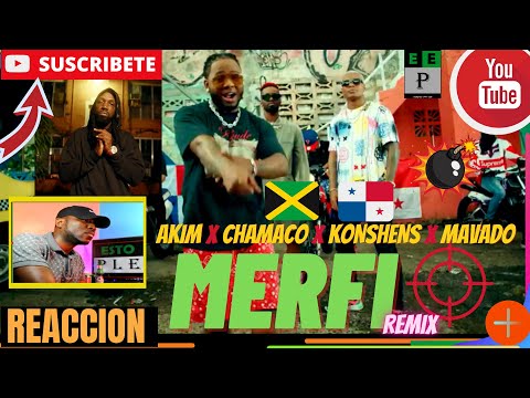 Akim x Chamaco x Konshens ft Mavado - MERFI |REACCION/TRADUCCION| 🔥#PlenaPanameña🇵🇦 #Dancehall🇯🇲