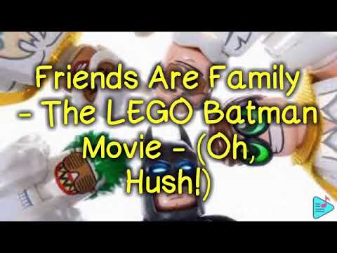 The LEGO Batman Movie - Friends are Family - Lyrics