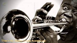 Louis Armstrong - &quot;That&#39;s My Desire&quot;