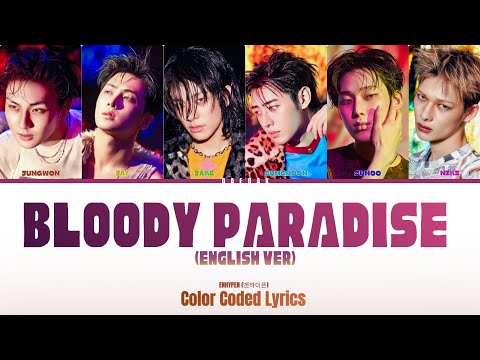 ENHYPEN (엔하이픈) - 'Bloody Paradise (English Ver.)' [Color Coded Lyrics/Eng]