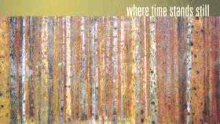 Where Time Stands Still