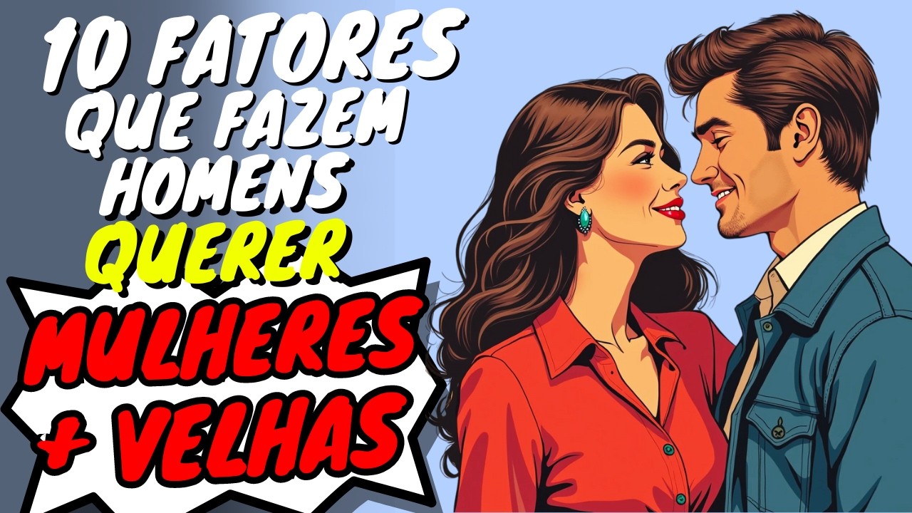 10 Razões Surpreendentes Por que Homens Jovens Preferem Mulheres Maduras