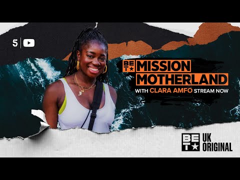 Mission Motherland 🇬🇭 | Clara Amfo Returns to Ghana — Episode 1 | BET UK