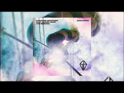 Stafford Brothers Feat. Rachel West - Questions (Henry Hacking Remix) - Official Audio