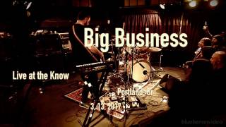 Big Business  &quot;Grounds for Divorce&quot; -Live- at The Know  3, 13, 2017