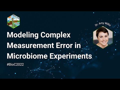 BioC 2022 - Modeling Complex Measurement Error in Microbiome Experiments