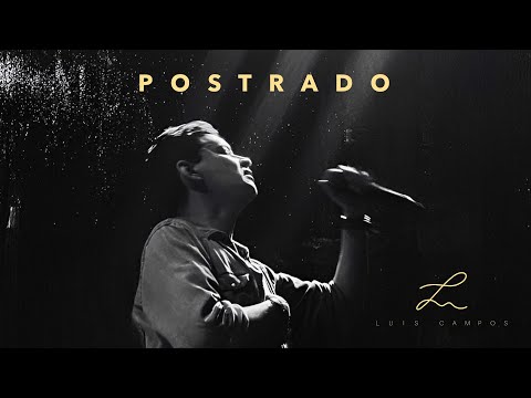 Luis Campos - Postrado