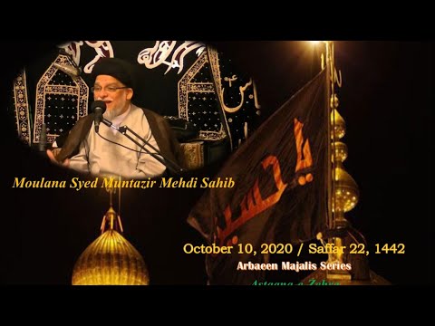 Moulana Syed Muntazir Mehdi Sahib - Shahadat of Bibi Zainab (Majlis 4) - 1442 - Astaana-e-Zehra, NJ