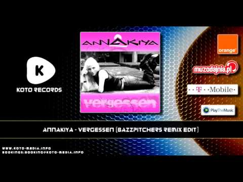 Annakiya - Vergessen (Bazzpitchers Remix Edit)