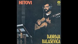ĐORĐE BALAŠEVIĆ - BLUES MUTNE VODE (Remaster)