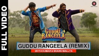 Guddu Rangeela Remix | Guddu Rangeela | Arshad Warsi | Amit Sadh | Aditi Rao Hydari