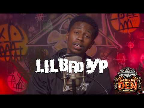 LilBro YP - Crazy (Live From The Den)