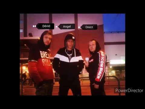 Drezz x Angel x Devid-brigád