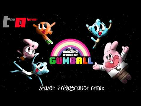 The Amazing World of Gumball Theme (Season 3 Celebration Remix)