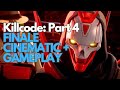 Kill Code Part 4 FINALE Full Cinematic + Gameplay