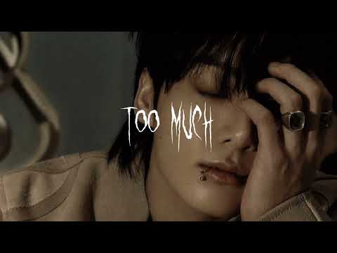 The Kid Laroi, Jungkook & Central Cee - Too Much (Speed Up)