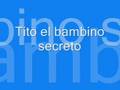 Secreto - Tito el Bambino 