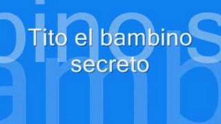 Secreto - Tito el Bambino