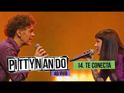 @pittyoficial e Nando Reis - Te Conecta (Ao Vivo)