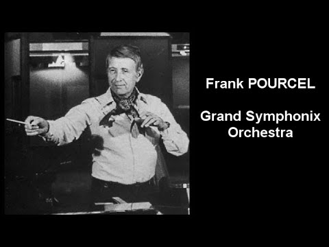 Franck  POURCEL Grand Symphonix Orchestra