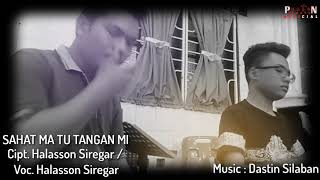 Download lagu Lagu Rohani - SAHAT MA TU TANGAN MI - Cipt. HALASSON S // VOC. HALASSON S | musik : Dastin S mp3
