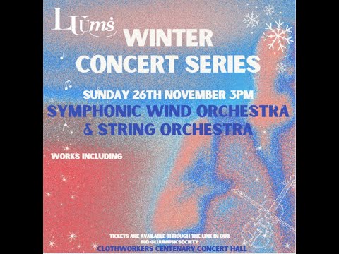 LUUMS Winter Concert Series 2023 - Symphonic Wind Orchestra & String Orchestra