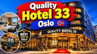 Quality Hotel 33 Oslo Norway 🇳🇴 | Honest Hotel Review, Room Tour & Best Stay in 