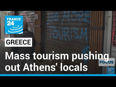 Local Greeks pushed out as mass tourism takes over Athens • FRANCE 24 English