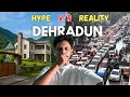 Reality Of Dehradun In 2025 Best City To Live In India Dehradun Uttarakhand