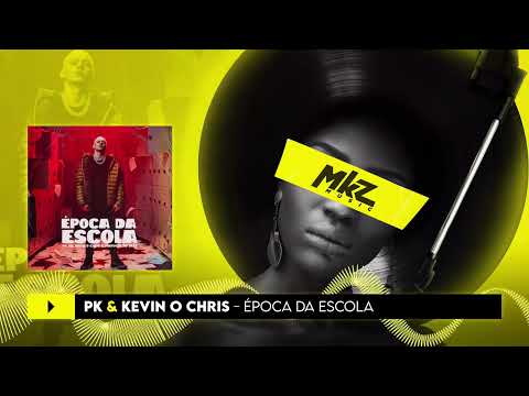 PK & Kevin o Chris | Época da Escola | MKZ Music