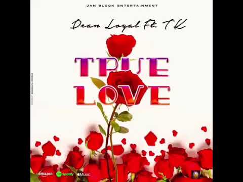 True Love - Dean Loyal feat...TK