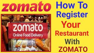 How to Register Restaurant on Zomato | Zomato Registration | Partner with Zomato| Tie up with Zomato