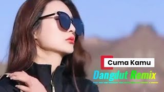 Download lagu Cuma Kamu // Dangdut Remix Populer mp3
