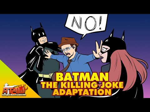 Batman: The Killing Joke Adaptation - Atop the Fourth Wall