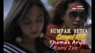 Download lagu Sumpah Setia Sampai Mati || Thomas Arya Feat Fany Zee Lirik Lagu Terbaru 2021 SlowRock mp3