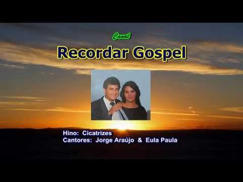 Cicatrizes  -  Jorge Araújo  & Eula Paula