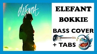 ELEFANT - BOKKIE (HD BASS COVER + TABS)