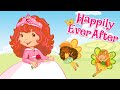 Happily Ever After Strawberry Shortcake Classic Full Movie