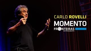 Momento Fronteiras - Carlo Rovelli