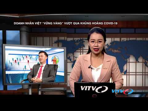 Talkshow: "Doanh nhân Việt vững vàng vượt qua khủng hoảng covid19"