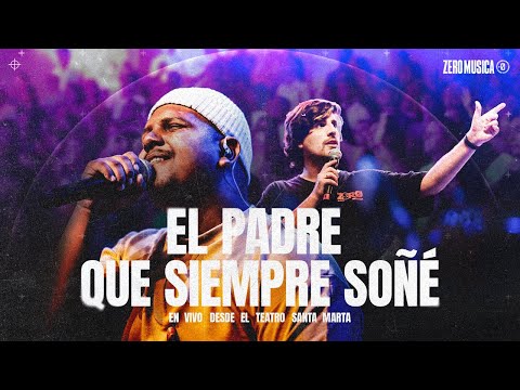 ZERO - El Padre Que Siempre Soñé X Jorge Arango Jr (En Vivo) Desde Teatro Santa Marta