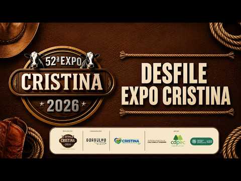 52ª EXPO CRISTINA 2026: DESFILE