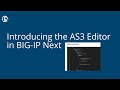 AS3 Editor on BIG-IP Next