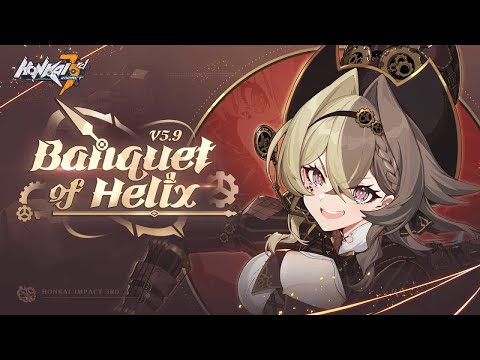 v5.9 Banquet of Helix Trailer — Honkai Impact 3rd