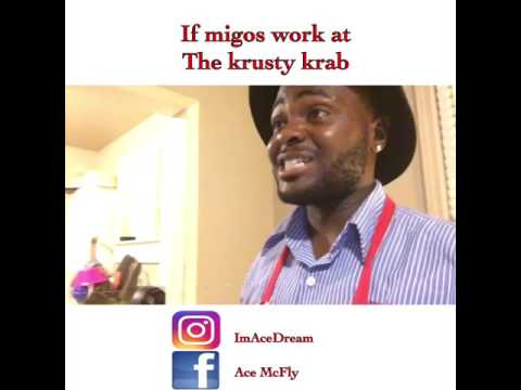 If migos work at the krusty Krab (lyrics in the description box)
