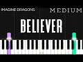 Imagine Dragons - Believer | MEDIUM Piano Tutorial | Arr. J. Hall