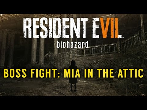 Resident Evil 7 - Boss Fight with Mia in the Guest House Attic