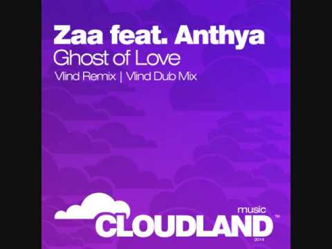 Zaa Feat. Anthya - Ghost Of Love (Vlind Remix) [Cloudland Music]