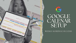 My Google Calendar Setup: 6 Reasons Why Having the Same Weekly Schedule Works