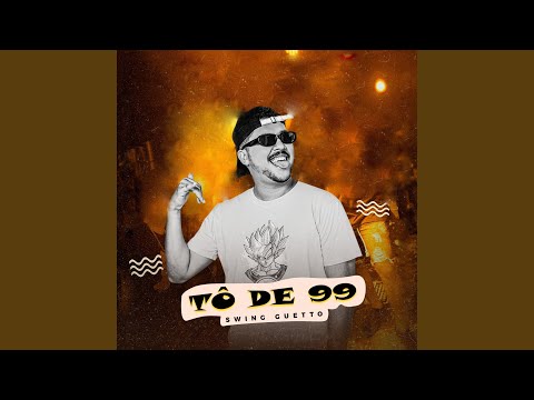 Tô de 99